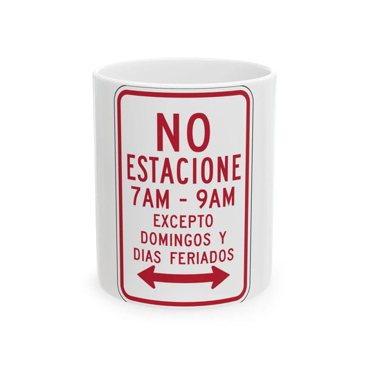 MUTCD-PR R7-3a (Puerto Rico) (Road Sign) White Coffee Mug 11oz - Go Mug Yourself