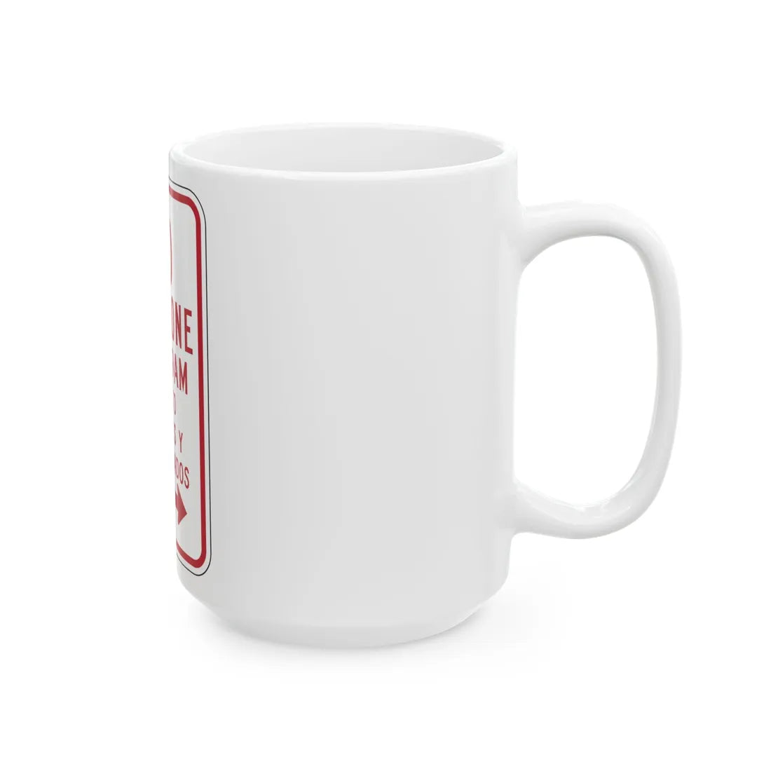 MUTCD-PR R7-3a (Puerto Rico) (Road Sign) White Coffee Mug - Go Mug Yourself