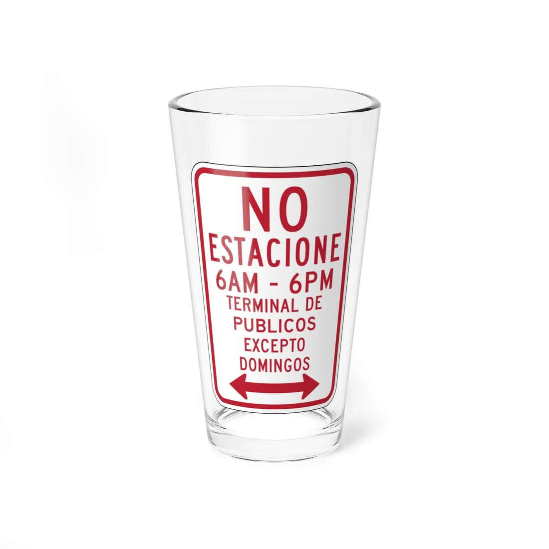 MUTCD-PR R7-3b open text (Puerto Rico) (Road Sign) Pint Glass 16oz 16oz - Go Mug Yourself