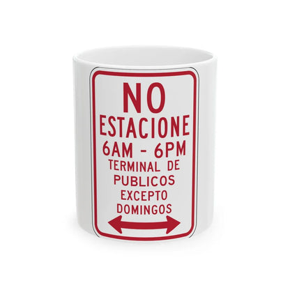 MUTCD-PR R7-3b (Puerto Rico) (Road Sign) White Coffee Mug 11oz - Go Mug Yourself