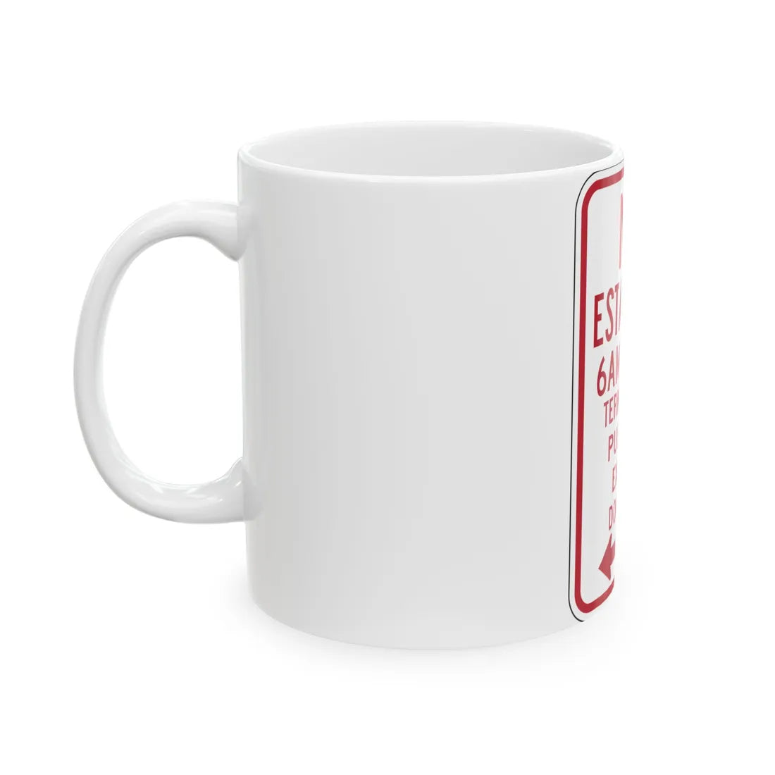 MUTCD-PR R7-3b (Puerto Rico) (Road Sign) White Coffee Mug - Go Mug Yourself
