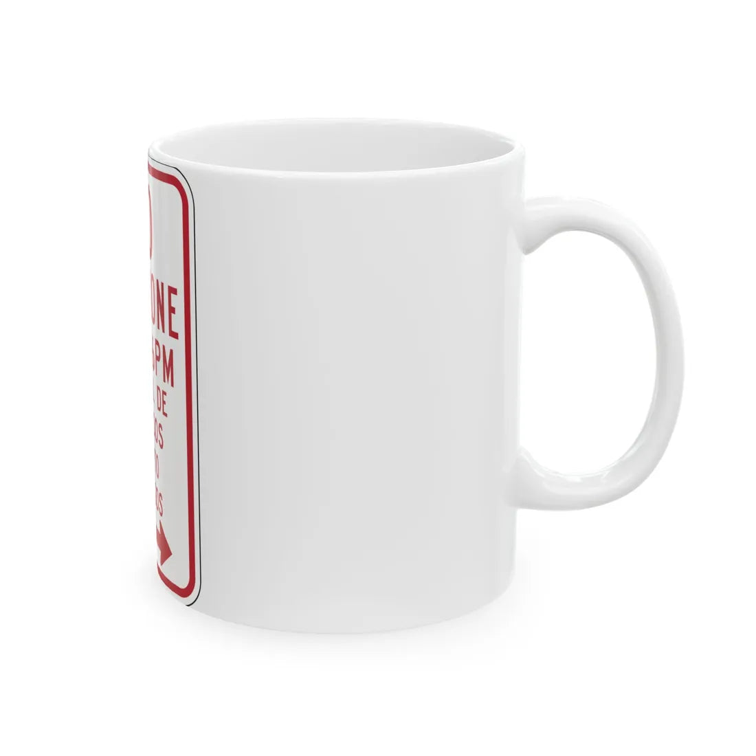 MUTCD-PR R7-3b (Puerto Rico) (Road Sign) White Coffee Mug - Go Mug Yourself