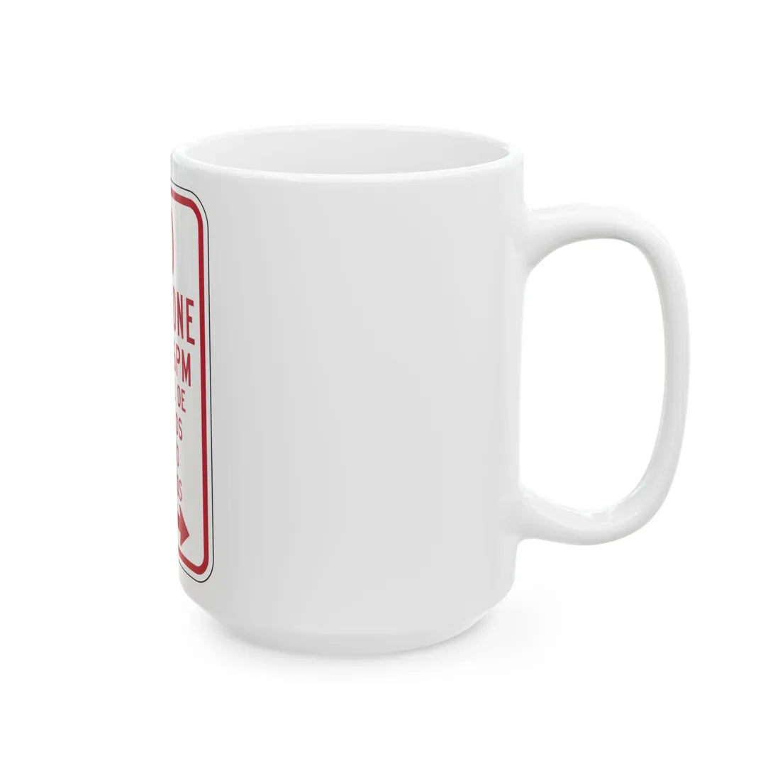 MUTCD-PR R7-3b (Puerto Rico) (Road Sign) White Coffee Mug - Go Mug Yourself