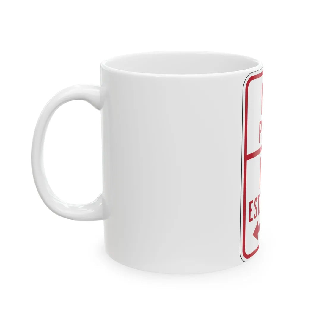 MUTCD-PR R7-4 (Puerto Rico) (Road Sign) White Coffee Mug - Go Mug Yourself