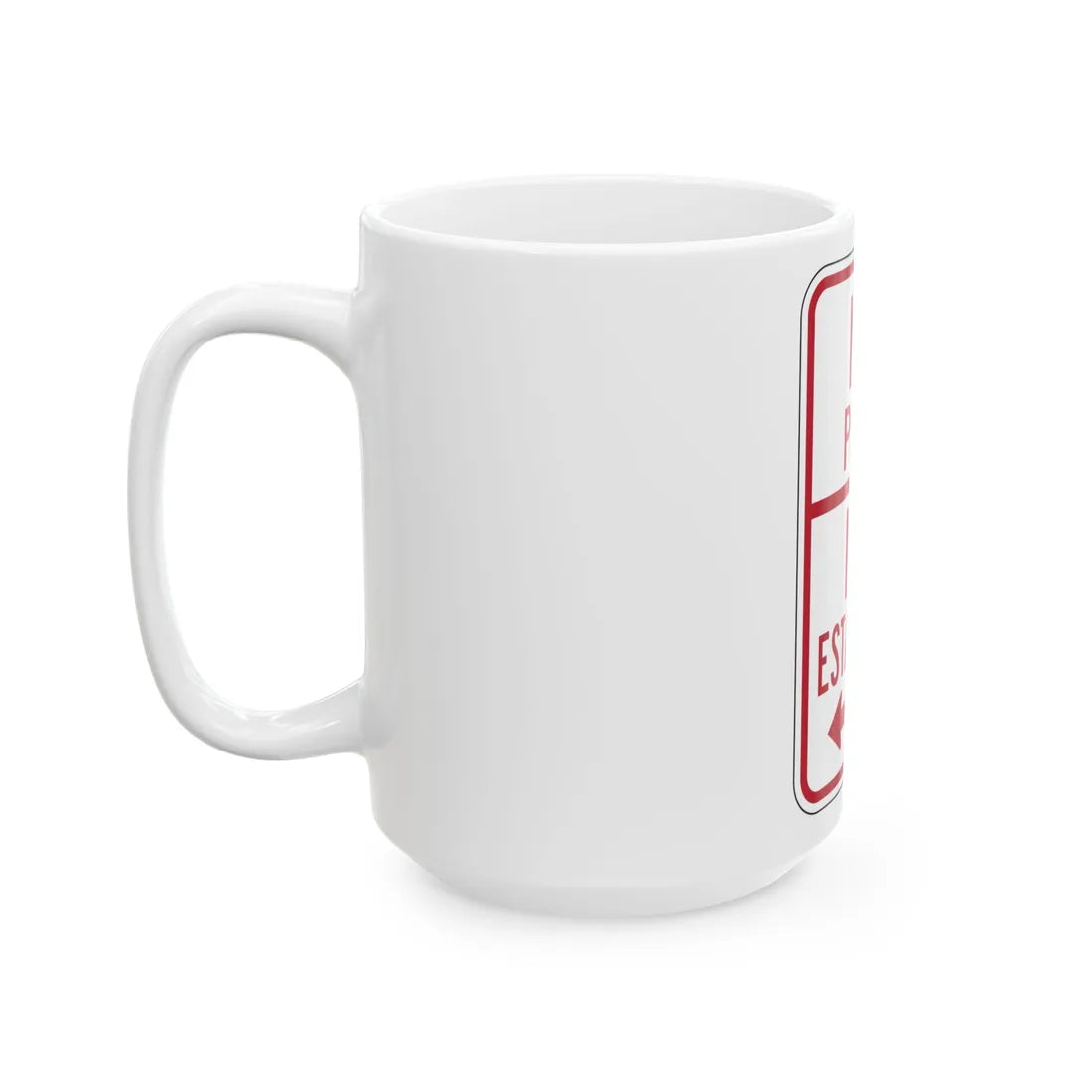 MUTCD-PR R7-4 (Puerto Rico) (Road Sign) White Coffee Mug - Go Mug Yourself