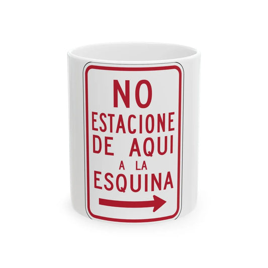 MUTCD-PR R7-5 (Puerto Rico) (Road Sign) White Coffee Mug 11oz - Go Mug Yourself