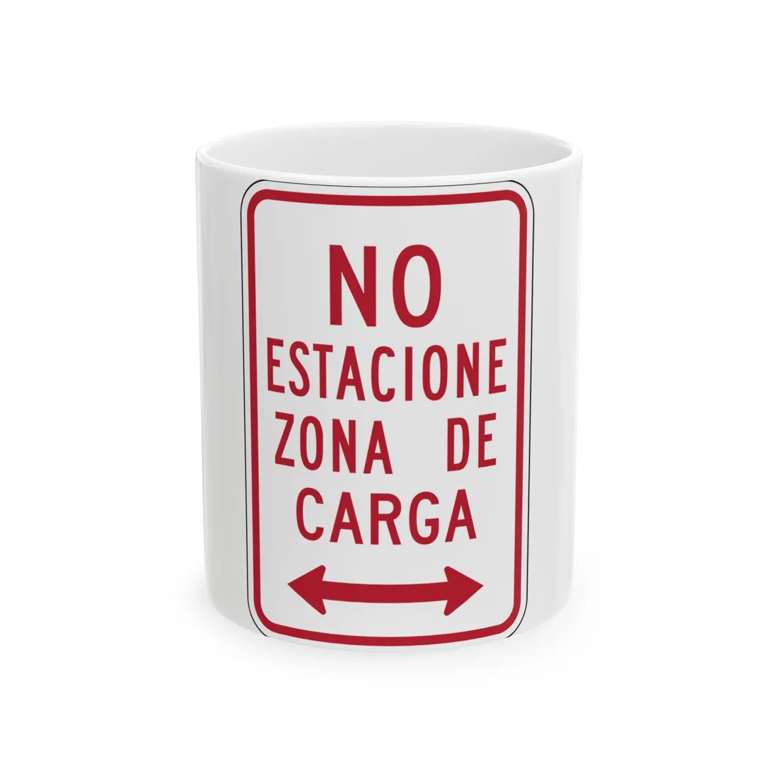MUTCD-PR R7-6 (Puerto Rico) (Road Sign) White Coffee Mug 11oz - Go Mug Yourself