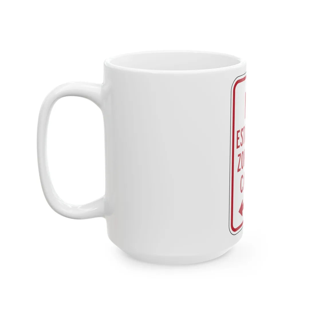 MUTCD-PR R7-6 (Puerto Rico) (Road Sign) White Coffee Mug - Go Mug Yourself