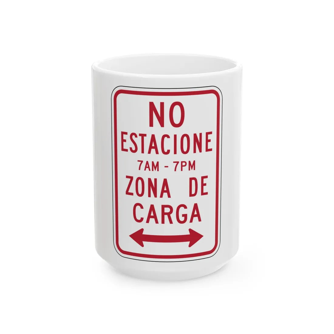 MUTCD-PR R7-6a (Puerto Rico) (Road Sign) White Coffee Mug 15oz - Go Mug Yourself