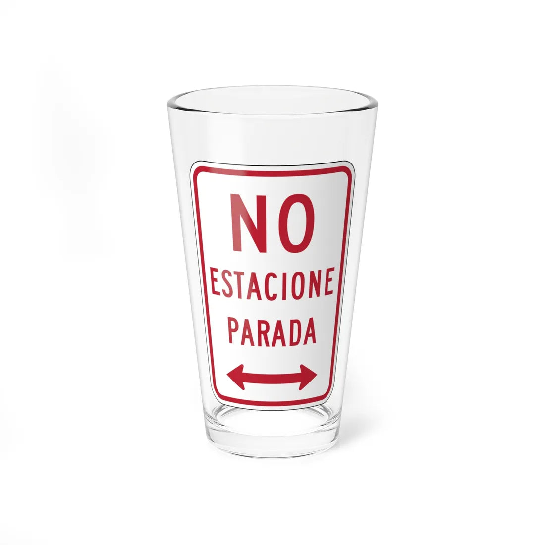 MUTCD-PR R7-7 (Puerto Rico) (Road Sign) Pint Glass 16oz - Go Mug Yourself