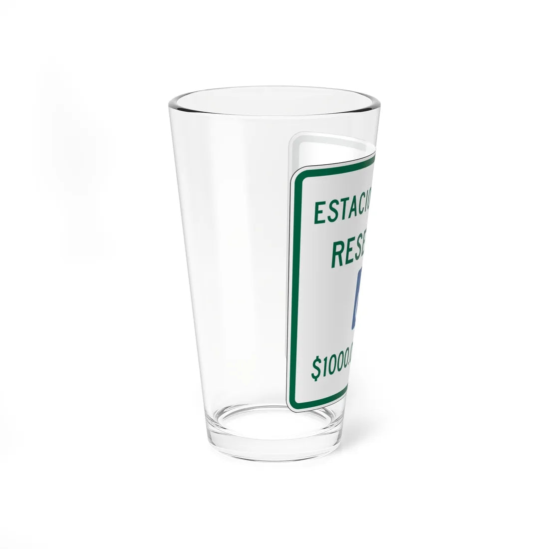 MUTCD-PR R7-8 open text (Puerto Rico) (Road Sign) Pint Glass 16oz - Go Mug Yourself
