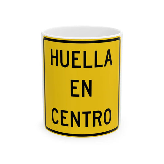 MUTCD-PR W17-3bp (Puerto Rico) (Road Sign) White Coffee Mug 11oz - Go Mug Yourself