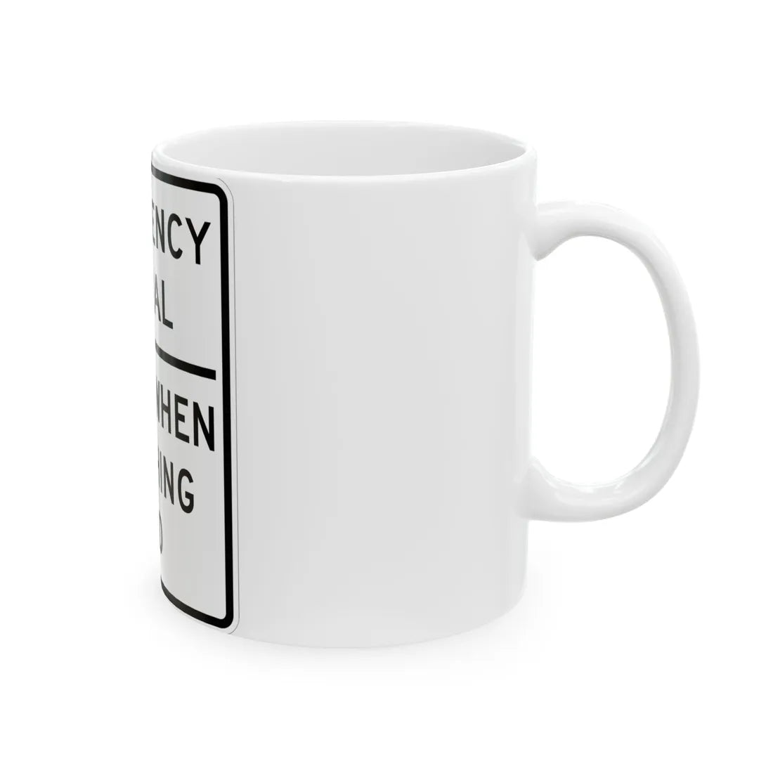 MUTCD-TX R10-14T (Texas) (Road Sign) White Coffee Mug - Go Mug Yourself