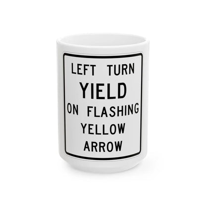 MUTCD-TX R10-17T (Texas) (Road Sign) White Coffee Mug 15oz - Go Mug Yourself