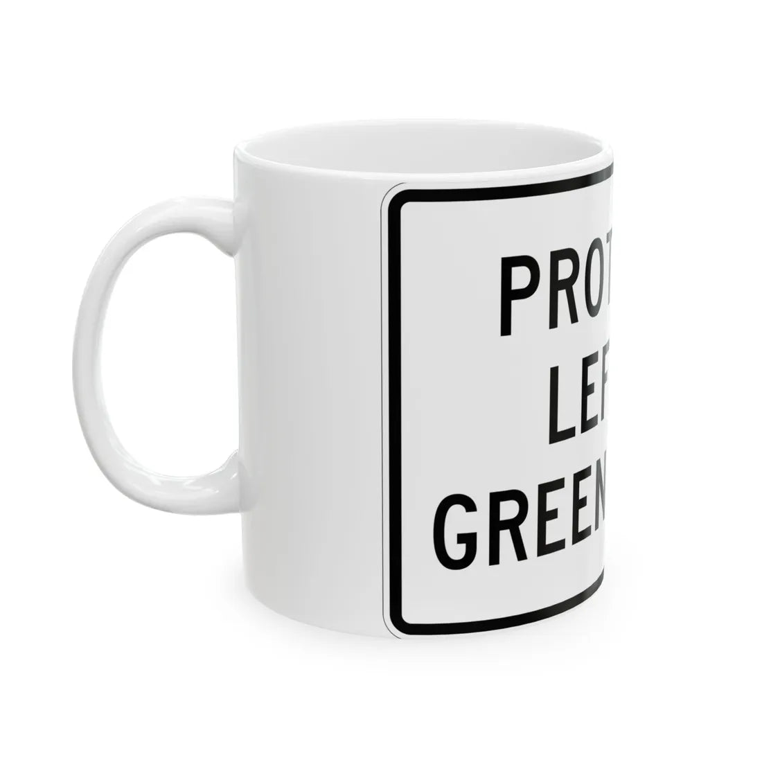 MUTCD-TX R10-9T (Texas) (Road Sign) White Coffee Mug - Go Mug Yourself