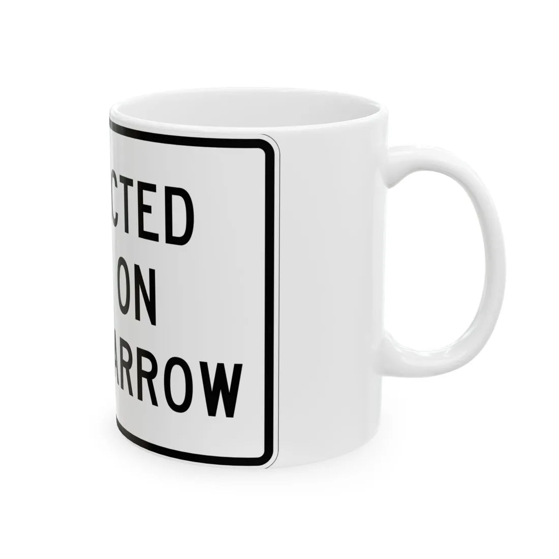MUTCD-TX R10-9T (Texas) (Road Sign) White Coffee Mug - Go Mug Yourself