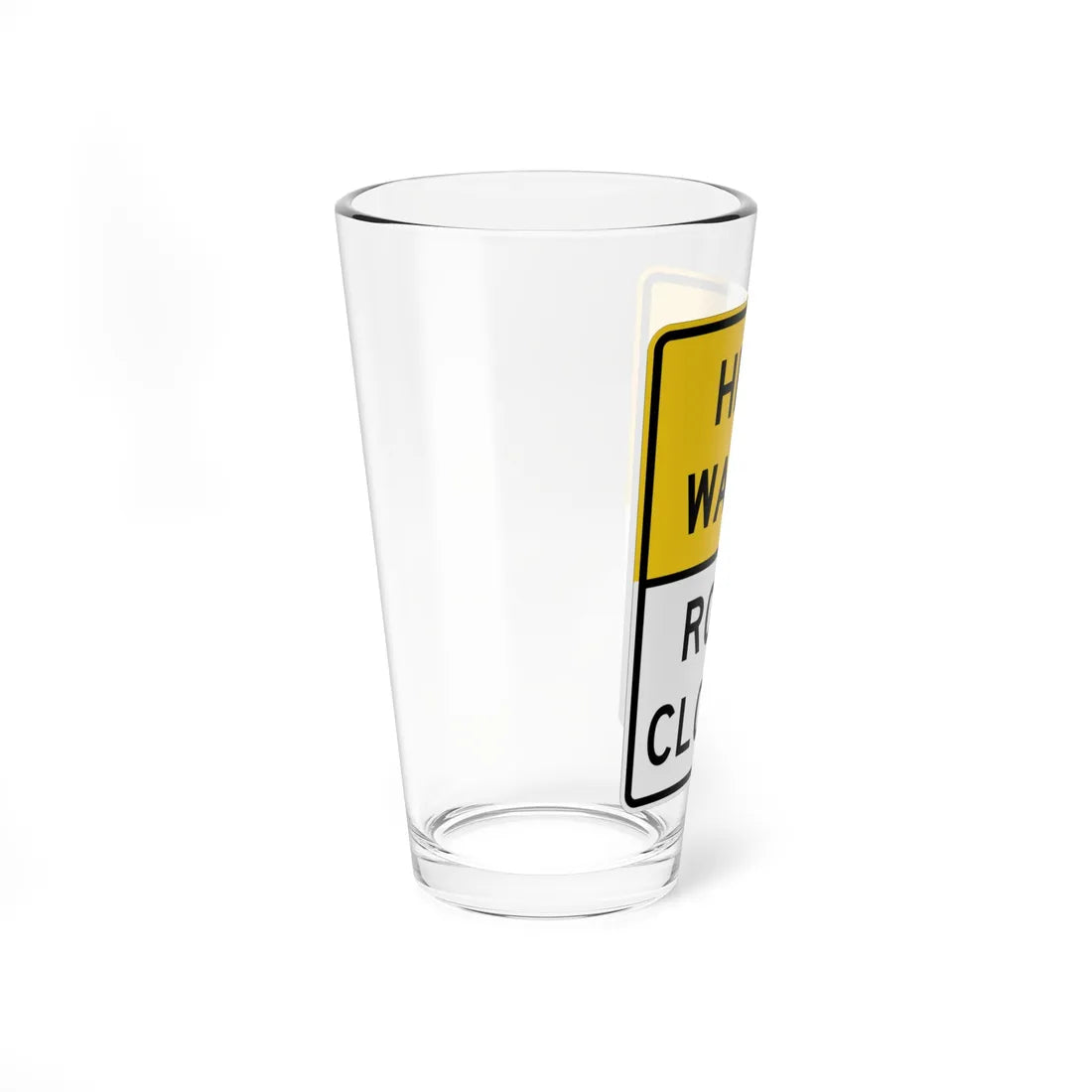 MUTCD-TX R11-5aT (Texas) (Road Sign) Pint Glass 16oz - Go Mug Yourself
