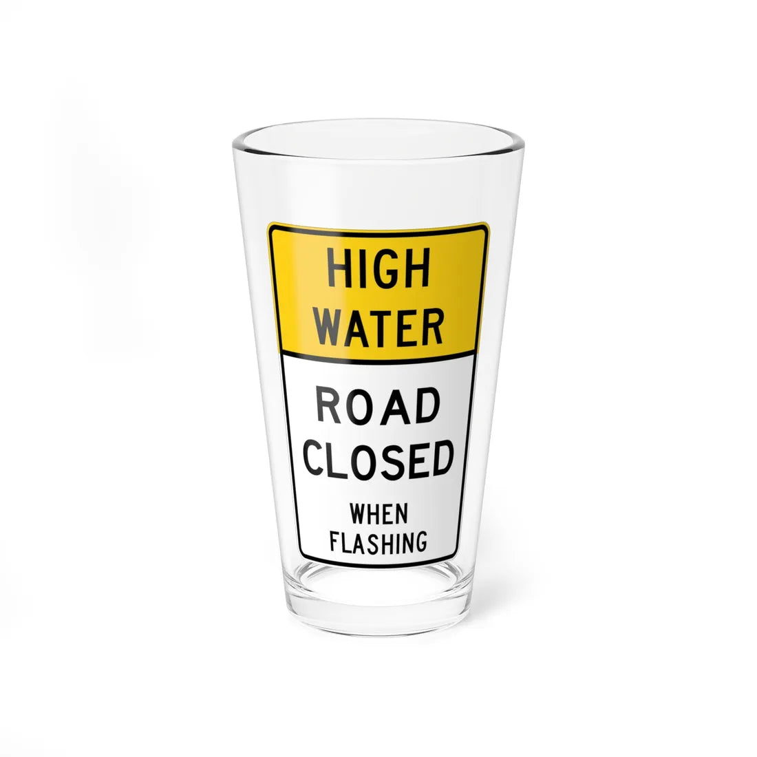 MUTCD-TX R11-5bT (Texas) (Road Sign) Pint Glass 16oz 16oz - Go Mug Yourself