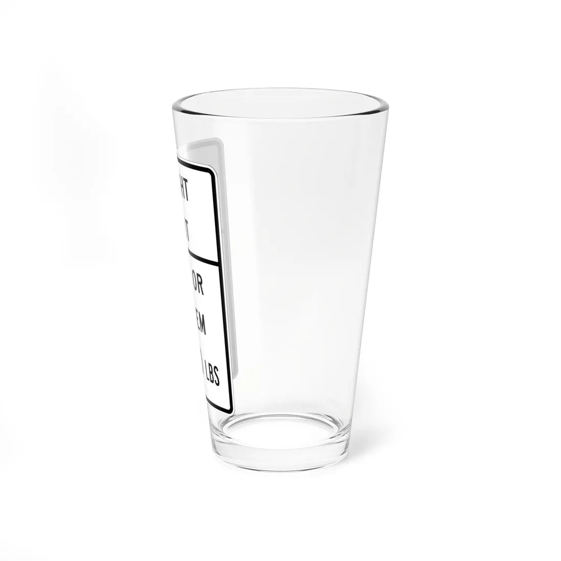 MUTCD-TX R12-2bT (Texas) (Road Sign) Pint Glass 16oz - Go Mug Yourself