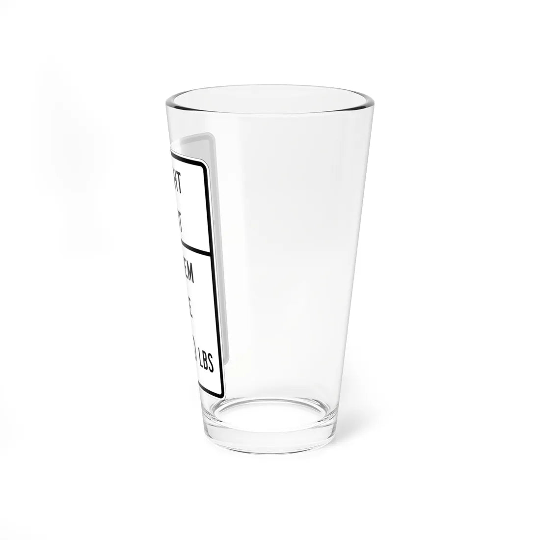 MUTCD-TX R12-2cT (Texas) (Road Sign) Pint Glass 16oz - Go Mug Yourself