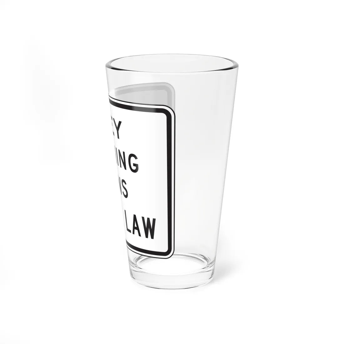 MUTCD-TX R20-3T (Texas) (Road Sign) Pint Glass 16oz - Go Mug Yourself