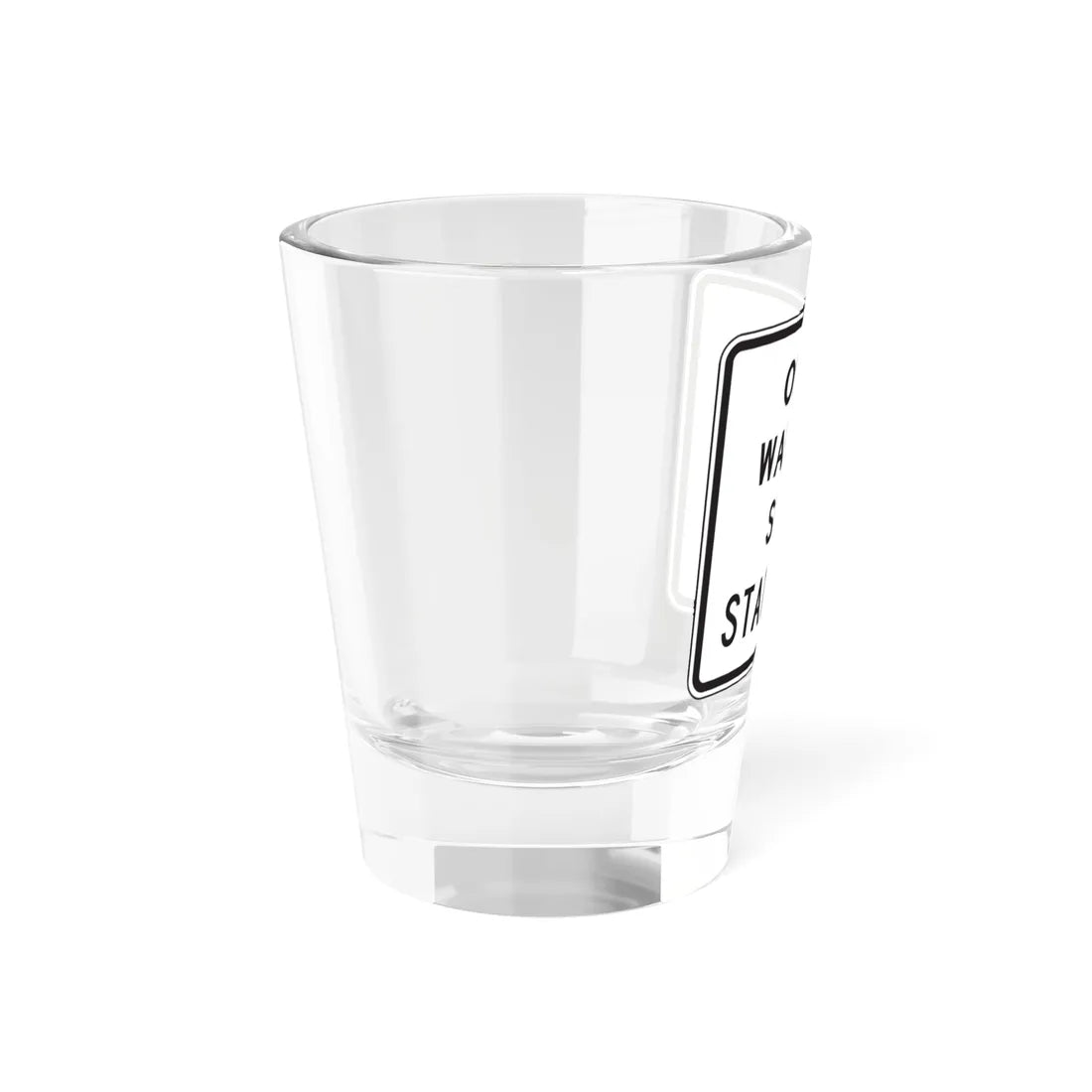 MUTCD-TX R20-3T (Texas) (Road Sign) Shot Glass 1.5oz - Go Mug Yourself