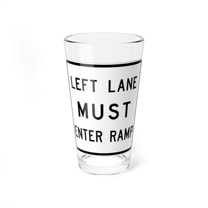 MUTCD-TX R3-33aTL (Texas) (Road Sign) Pint Glass 16oz 16oz - Go Mug Yourself