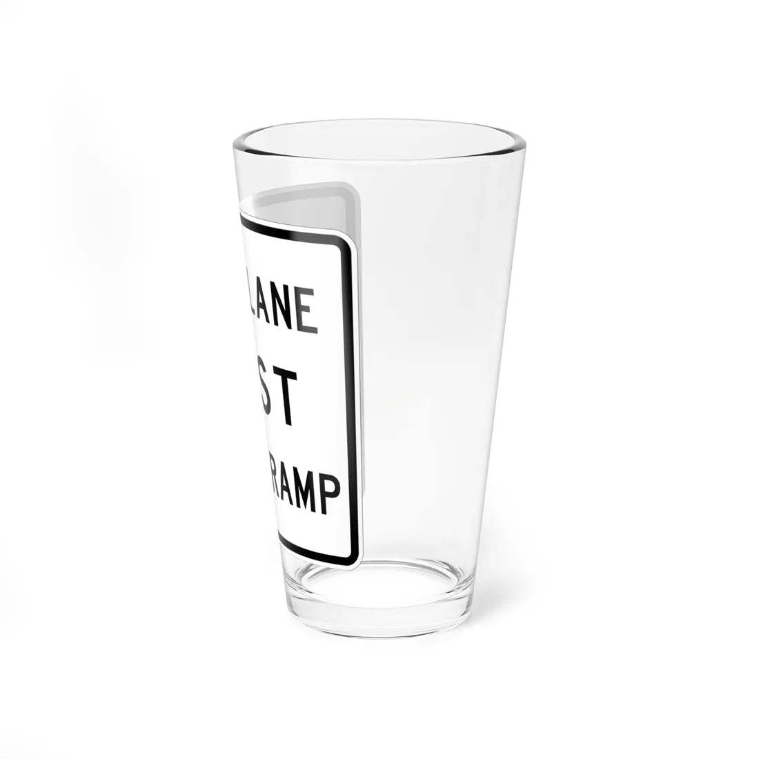 MUTCD-TX R3-33aTL (Texas) (Road Sign) Pint Glass 16oz - Go Mug Yourself