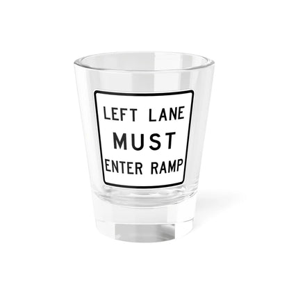 MUTCD-TX R3-33aTL (Texas) (Road Sign) Shot Glass 1.5oz 1.5oz - Go Mug Yourself
