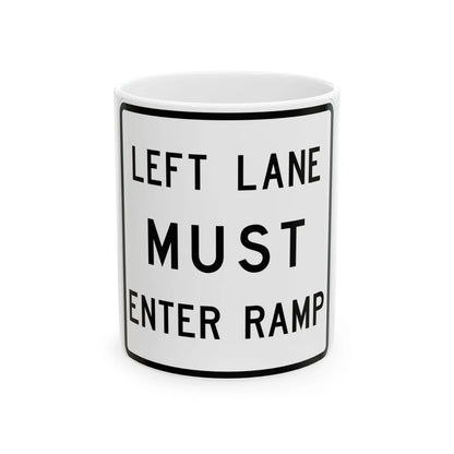 MUTCD-TX R3-33aTL (Texas) (Road Sign) White Coffee Mug 11oz - Go Mug Yourself