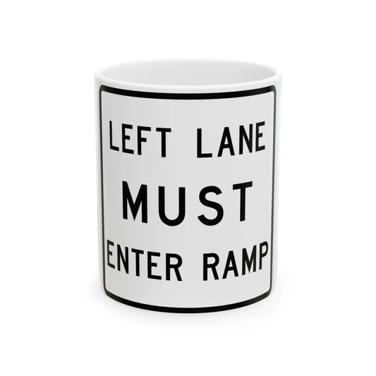 MUTCD-TX R3-33aTL (Texas) (Road Sign) White Coffee Mug 11oz - Go Mug Yourself