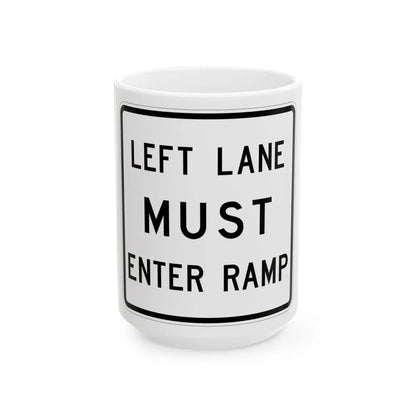 MUTCD-TX R3-33aTL (Texas) (Road Sign) White Coffee Mug 15oz - Go Mug Yourself
