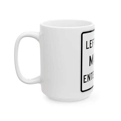 MUTCD-TX R3-33aTL (Texas) (Road Sign) White Coffee Mug - Go Mug Yourself