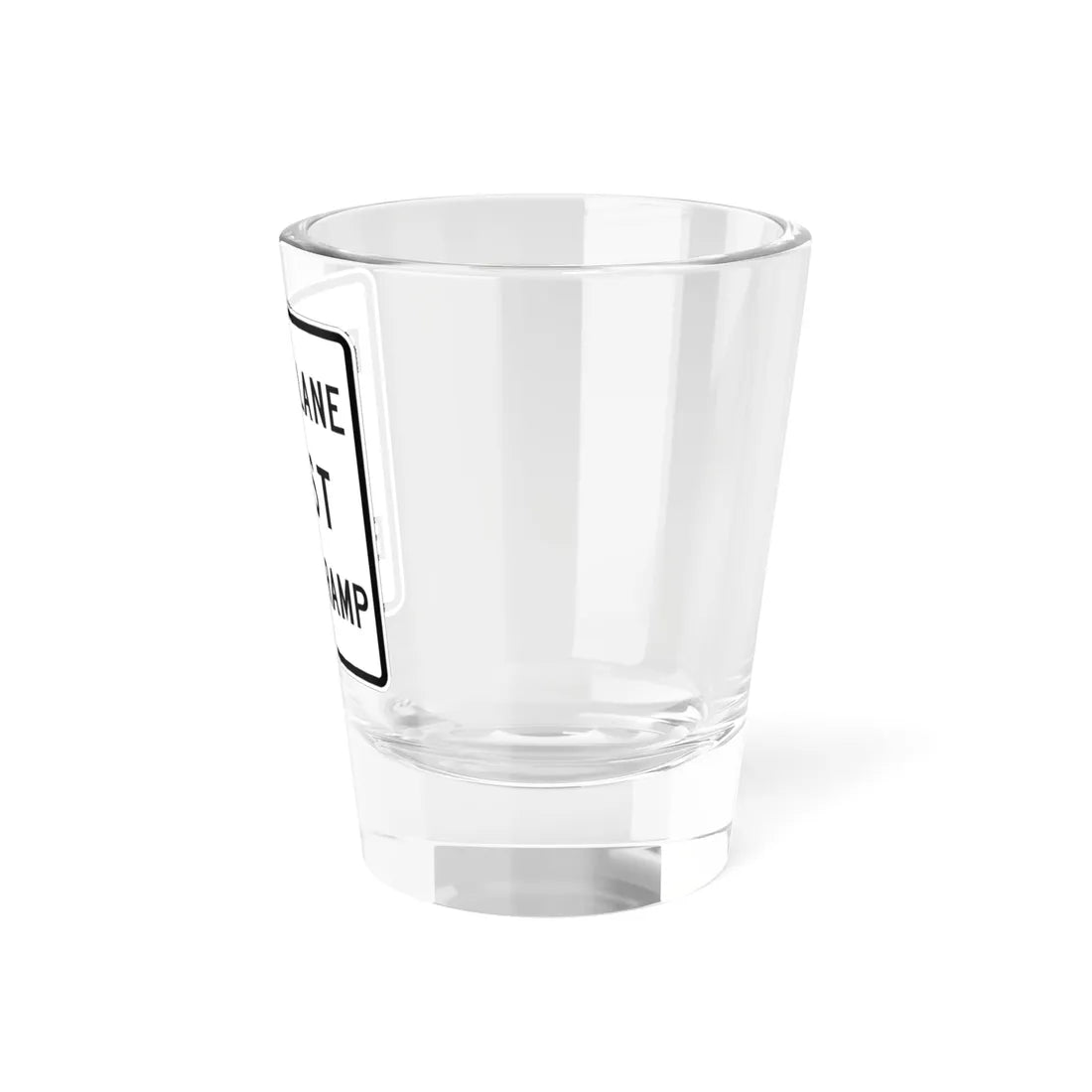MUTCD-TX R3-33aTR (Texas) (Road Sign) Shot Glass 1.5oz - Go Mug Yourself