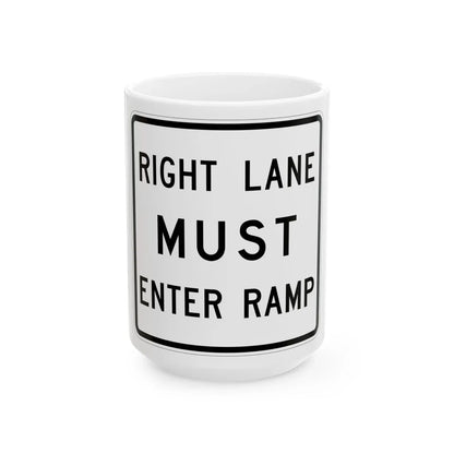 MUTCD-TX R3-33aTR (Texas) (Road Sign) White Coffee Mug 15oz - Go Mug Yourself