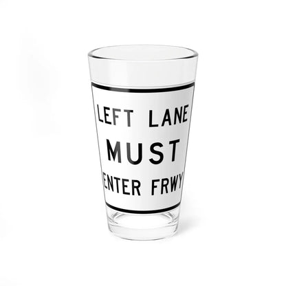 MUTCD-TX R3-33bTL (Texas) (Road Sign) Pint Glass 16oz 16oz - Go Mug Yourself