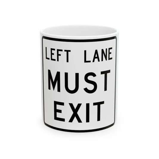 MUTCD-TX R3-33TL (Texas) (Road Sign) White Coffee Mug 11oz - Go Mug Yourself