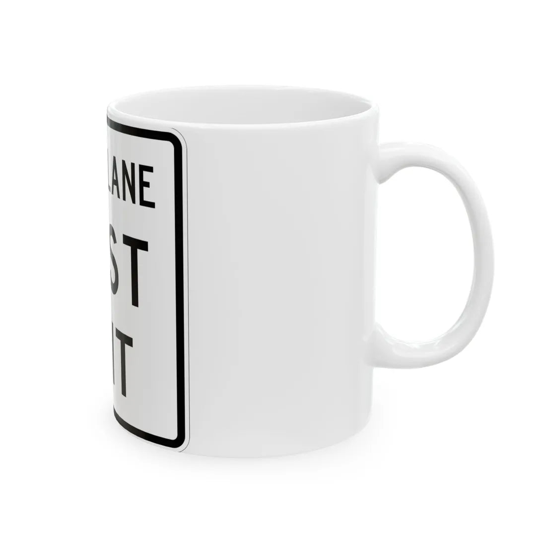 MUTCD-TX R3-33TL (Texas) (Road Sign) White Coffee Mug - Go Mug Yourself