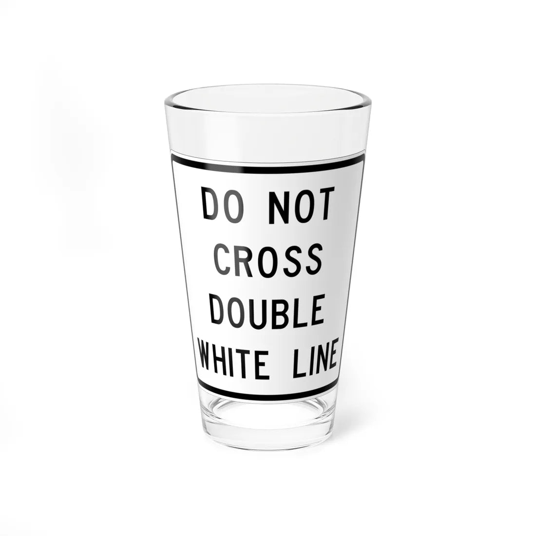 MUTCD-TX R4-3bT (Texas) (Road Sign) Pint Glass 16oz 16oz - Go Mug Yourself