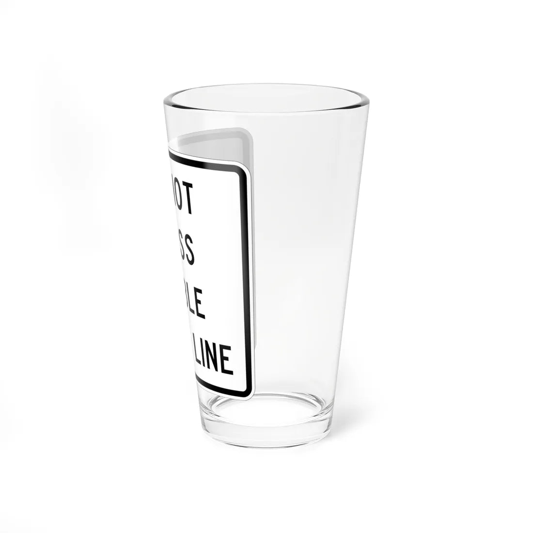 MUTCD-TX R4-3bT (Texas) (Road Sign) Pint Glass 16oz - Go Mug Yourself