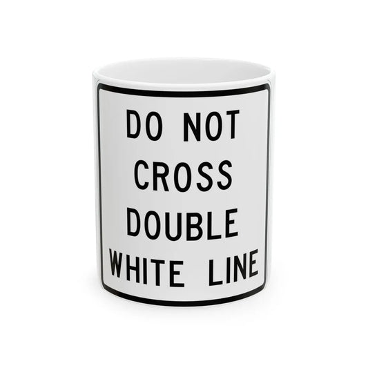 MUTCD-TX R4-3bT (Texas) (Road Sign) White Coffee Mug 11oz - Go Mug Yourself