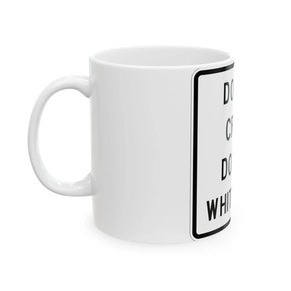 MUTCD-TX R4-3bT (Texas) (Road Sign) White Coffee Mug - Go Mug Yourself
