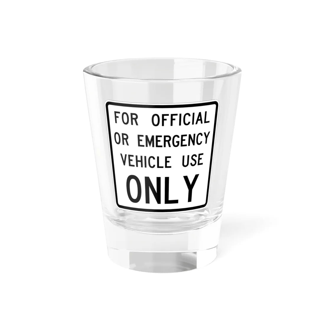 MUTCD-TX R5-11T (Texas) (Road Sign) Shot Glass 1.5oz 1.5oz - Go Mug Yourself