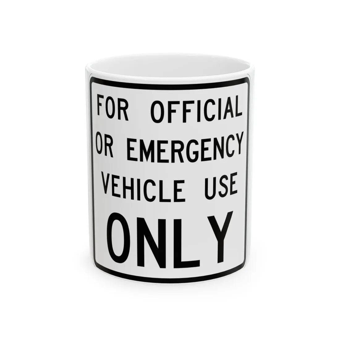 MUTCD-TX R5-11T (Texas) (Road Sign) White Coffee Mug 11oz - Go Mug Yourself