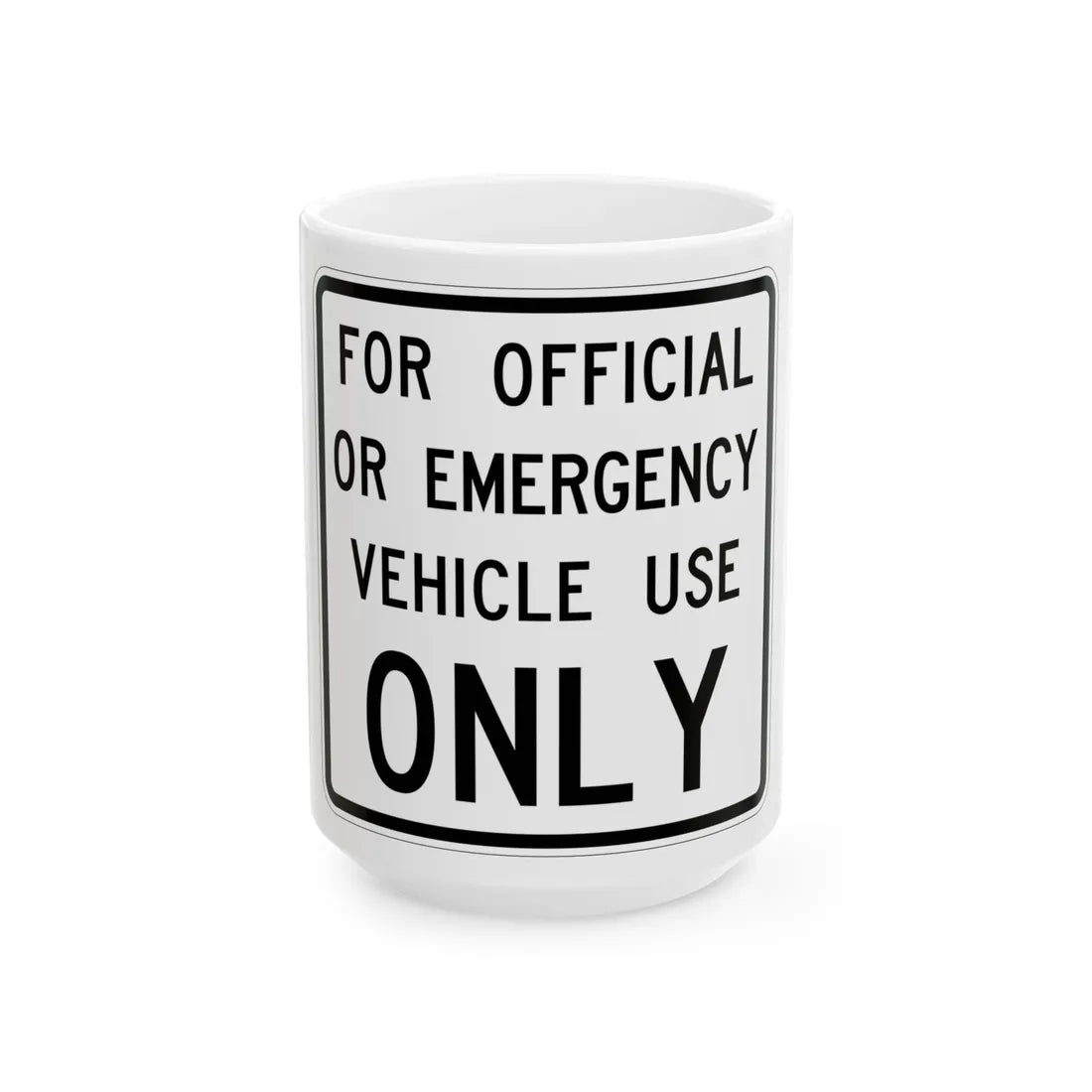 MUTCD-TX R5-11T (Texas) (Road Sign) White Coffee Mug 15oz - Go Mug Yourself
