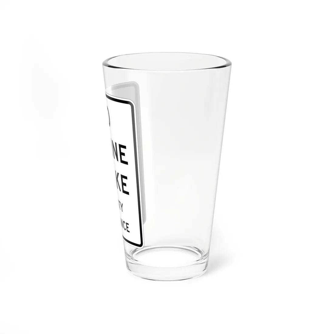 MUTCD-TX R5-4aT (Texas) (Road Sign) Pint Glass 16oz - Go Mug Yourself