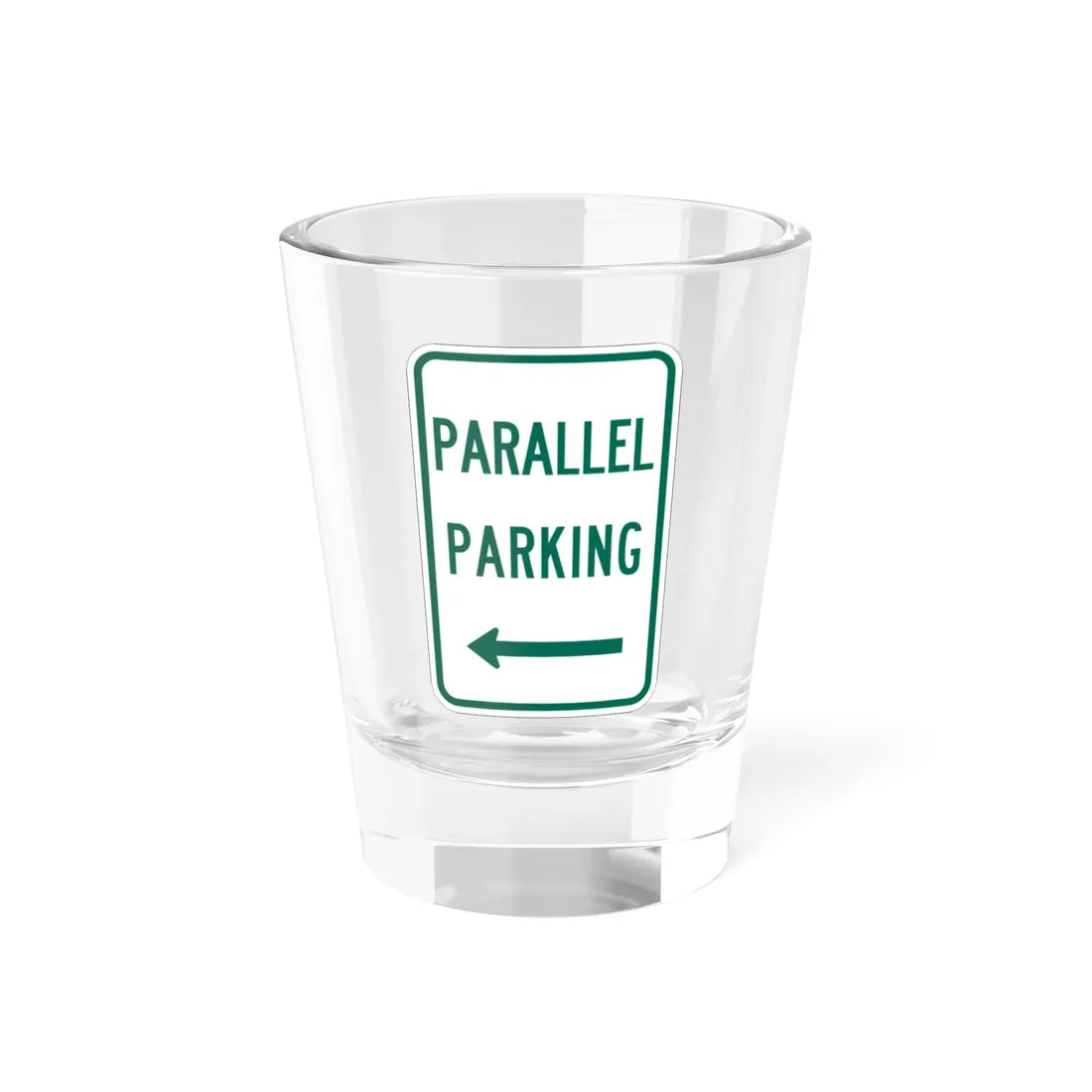 MUTCD-TX R7-11TL (Texas) (Road Sign) Shot Glass 1.5oz 1.5oz - Go Mug Yourself