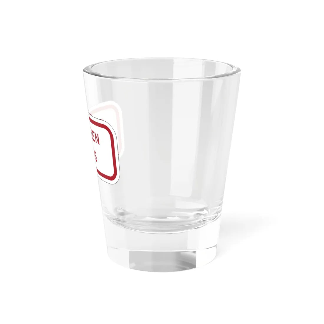MUTCD-TX R7-202aTP RED (Texas) (Road Sign) Shot Glass 1.5oz - Go Mug Yourself