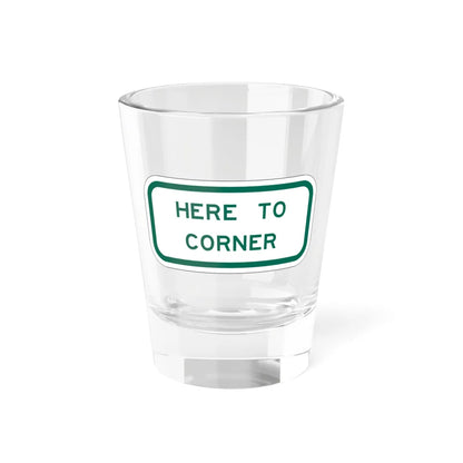 MUTCD-TX R7-202bTP GRN (Texas) (Road Sign) Shot Glass 1.5oz 1.5oz - Go Mug Yourself