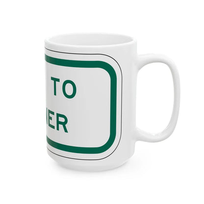 MUTCD-TX R7-202bTP GRN (Texas) (Road Sign) White Coffee Mug - Go Mug Yourself